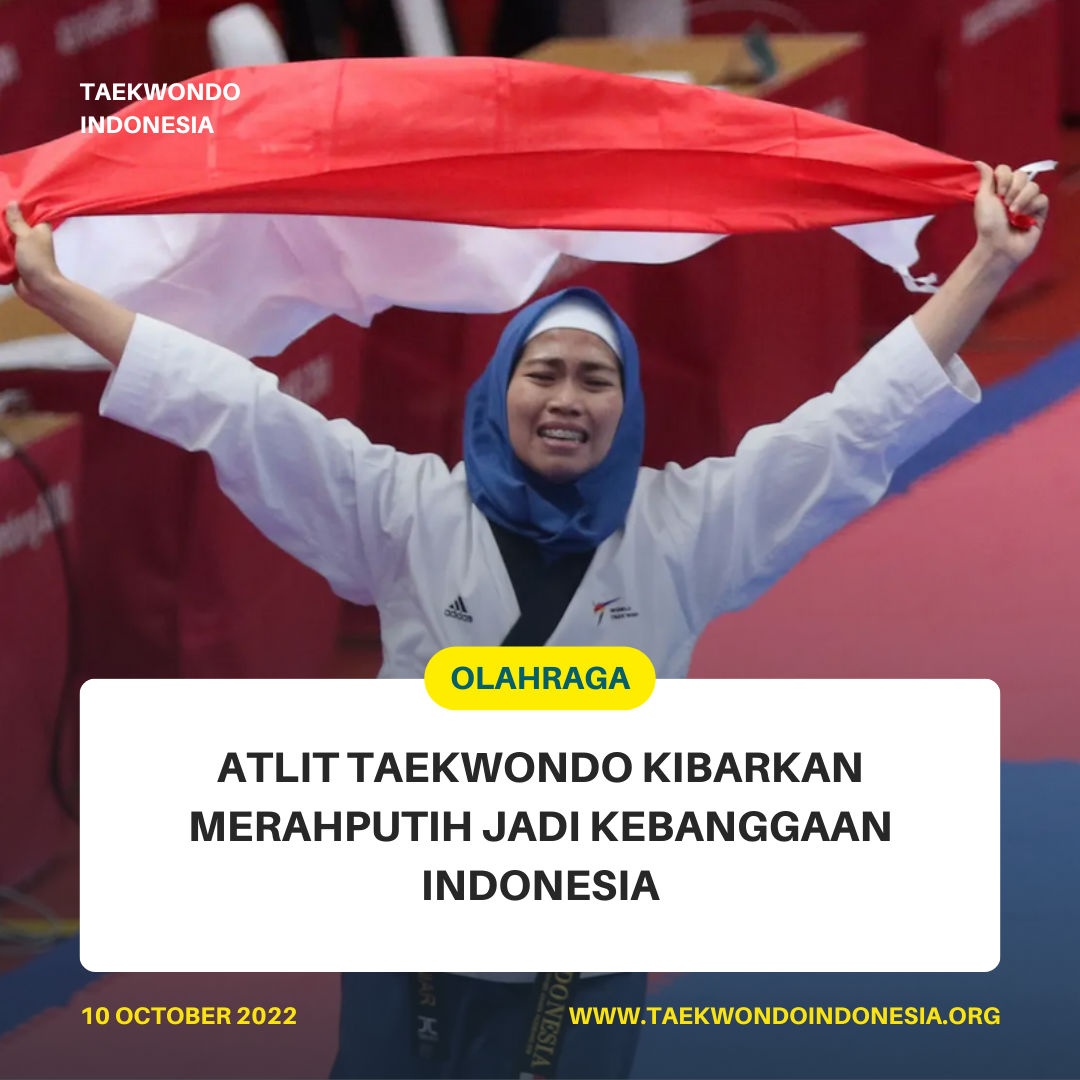 ATLIT TAEKWONDO KIBARKAN MERAH PUTIH JADI KEBANGGAAN INDONESIA  Taekwondo Indonesia Dojang Koguryo Manahan Solo